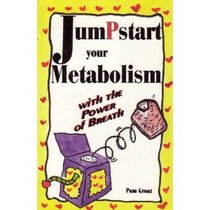 Jumpstart Your Metabolism: With the Power of Breath
