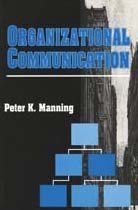 Organizational Communication (Communication and Social Order)