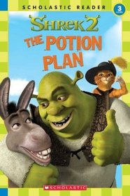 The Potion Plan (Shrek 2) (Scholastic Reader, Level 3)