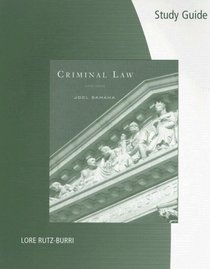 Study Guide for Samaha's Criminal Law, 9th