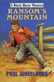 Ransom's Mountain (Black Horse Western)