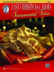 Easy Christmas Carols Instrumental Solos for Strings: Violin (Book & CD) (Alfred's Easy Instrumental Play-Along)