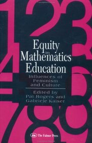 Equity in Mathematics Education: Influences of Feminism and Culture