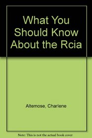 What You Should Know About the Rcia