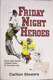 Friday Night Heroes: Texas High School Football
