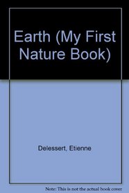 Earth (My First Nature Book)