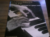 Marguerite Wolff: Adventures of a concert pianist