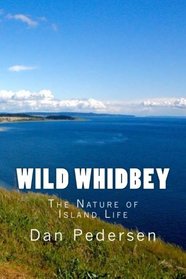 Wild Whidbey: The Nature of Island Life