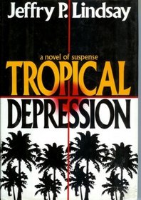Tropical Depression: A Novel of Suspense