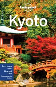 Lonely Planet Kyoto (City Travel Guide)