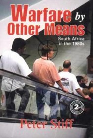 Warfare by other means: South Africa in the 1980's and 1990's