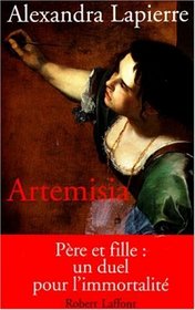 Artemisia: Un duel pour l'immortalite (French Edition)