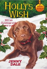 Holly's Wish: A Christmas Special (Puppy Patrol)