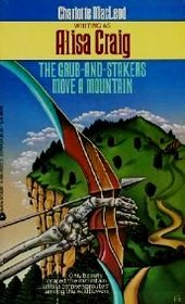 The Grub-And-Stakers Move a Mountain