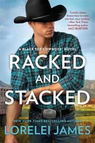 Racked and Stacked (Blacktop Cowboys, Bk 9)