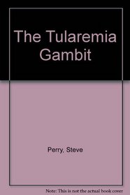 Tularemia Gambit