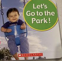 Let's Go to the Park!   (Boardbook)