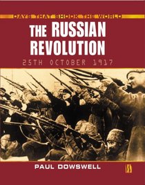 The Russian Revolution (Days That Shook the World)