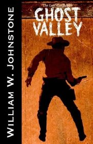 Ghost Valley (Last Gunfighter, Bk 3)