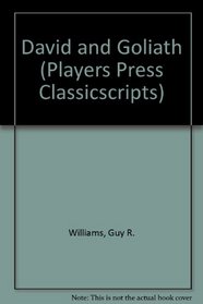 David and Goliath (Players Press Classicscripts)