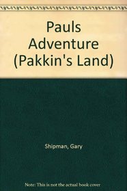 Pauls Adventure (Pakkin's Land)