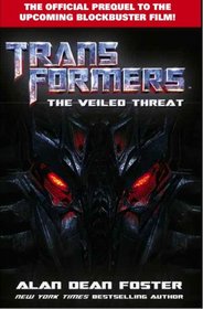 Transformers Veiled Threat Movie Prequel