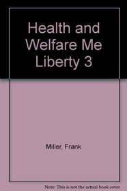 Health and Welfare Me Liberty 3