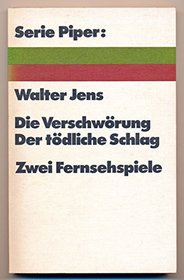 Die Verschworung ;: Der todliche Schlag : 2 Fernsehspiele (Serie Piper ; 111) (German Edition)