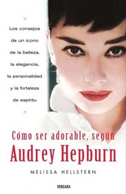 Como ser adorable, segun Audrey Hepburn