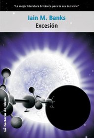 Excesion/ Excession (Solaris Ficcion/ Solaris Fiction) (Spanish Edition)