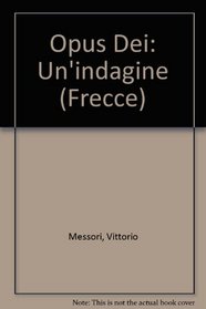 Opus Dei: Un'indagine (Frecce) (Italian Edition)