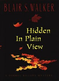 Hidden in Plain View (A Darryl Billups Mystery No 2)