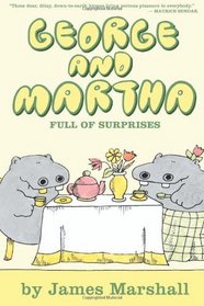 George and Martha: Full of Surprises