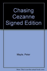 Chasing Cezanne Signed Edition