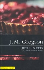 Just Desserts (Lambert and Hook, Bk 17) (Large Print)