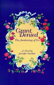 Grant Denied: The Awakening of Eve