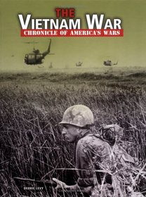 The Vietnam War (Chronicle of America's Wars)