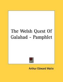 The Welsh Quest Of Galahad - Pamphlet