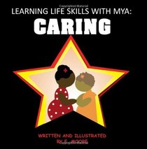 Learning Life Skills With Mya: Caring