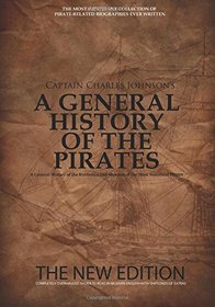A General History of the Pirates: The New Edition