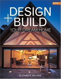 Design & Build Your Dream Home (Conran Octopus General)