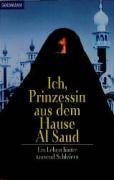 Ich Prinzessin Aus Dem Hause AI Saud (German Edition)