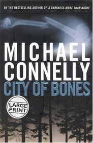 City of Bones (Harry Bosch, Bk 8) (Large Print)