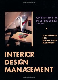 Interior Design Management : A Handbook for Owners and Managers