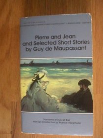 Pierre and Jean and Selected Short Stories (Bantam Classic)