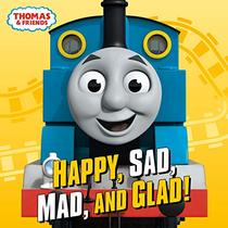 Happy, Sad, Mad, and Glad! (Thomas & Friends)