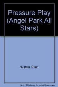 Pressure Play: Angel Park All-Stars #6