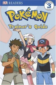 Level 3 Reader: Become a Pokemon Trainer (pb) (Dk Readers. Level 3)