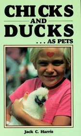 Chicks & Ducks As Pets