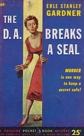 The D.A. breaks a seal